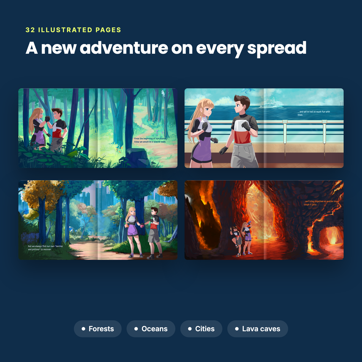 32 illustrated pages of adventures through forests, oceans, cities and lava caves