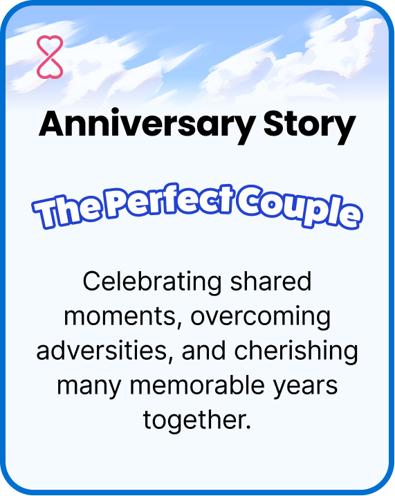 Anniversary Story: The Perfect Couple. Celebrating shared moments, overcoming adversities, and cherishing many memorable years together.